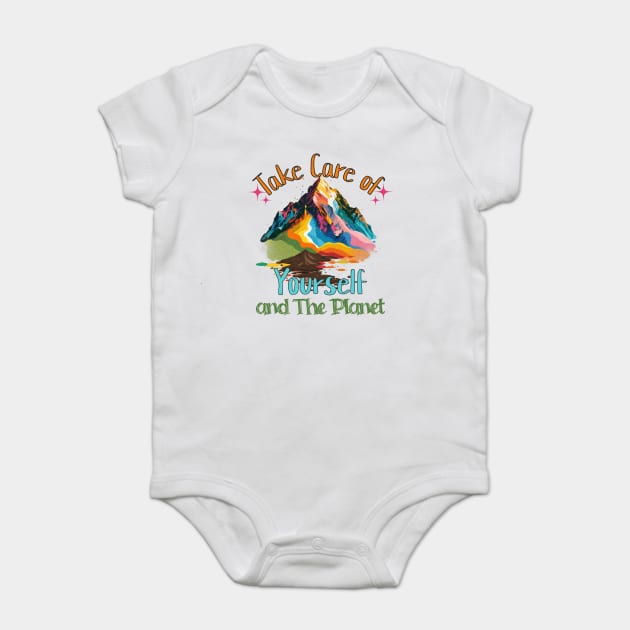 Take Care of Yourself and the Planet Baby Bodysuit by Luxinda